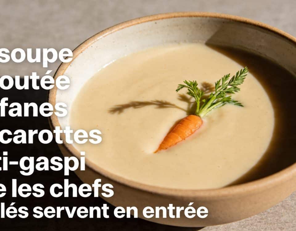 La soupe veloutée de fanes de carottes anti-gaspi que les chefs étoilés servent en entrée